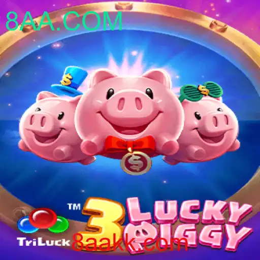 Descubra o Inovador Jogo 3LUCKYPIGGY e sua Conexão com 8AA.COM